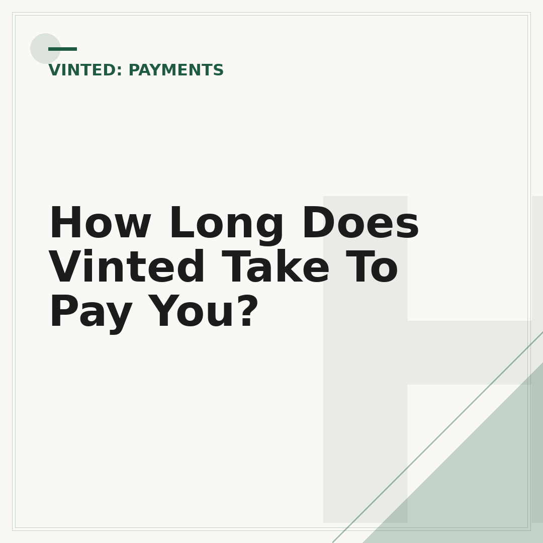 How Long Does Vinted Take To Pay You?