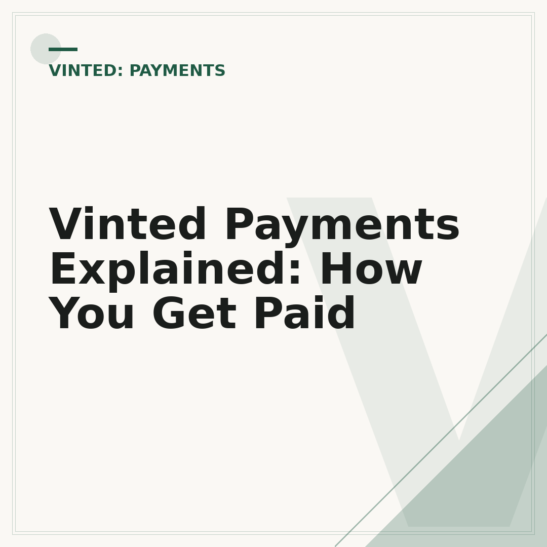 Vinted Payments Explained: How You Get Paid