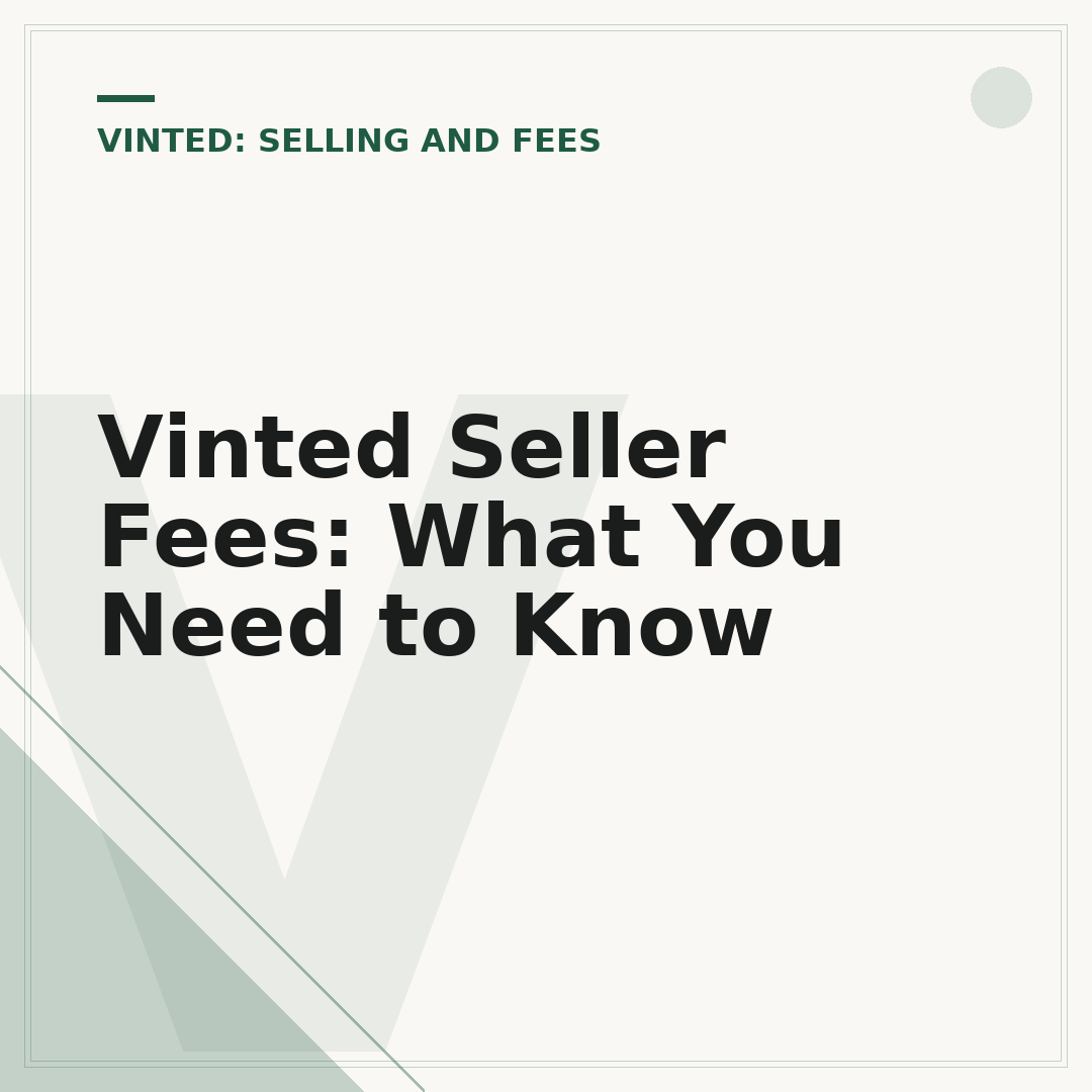 Vinted Seller Fees: What You Need to Know