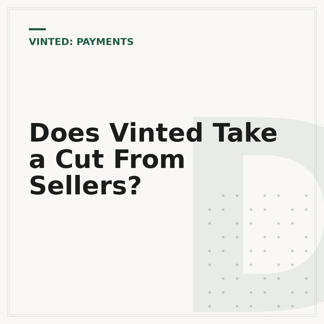 Does Vinted Take a Cut From Sellers?