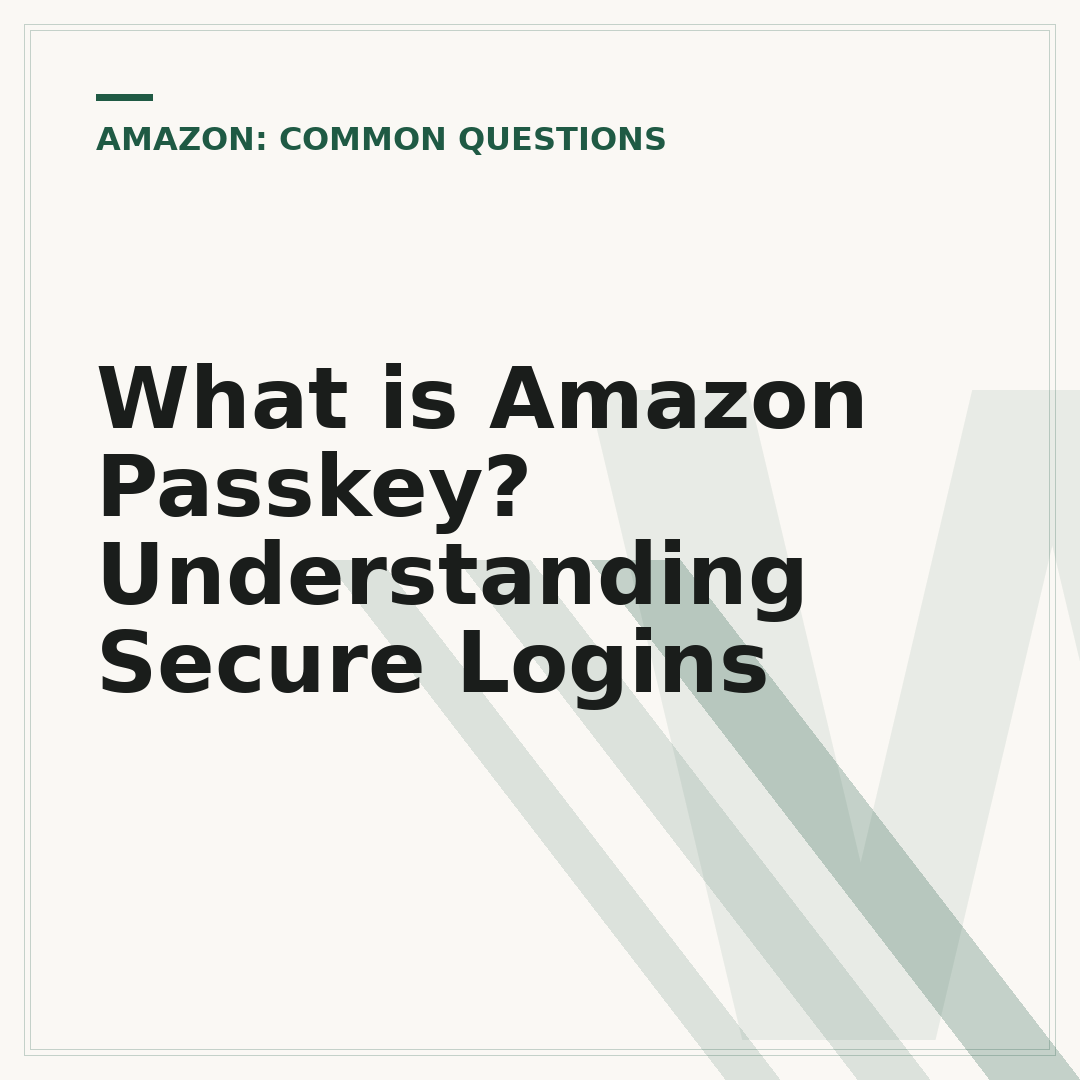 What is Amazon Passkey? Understanding Secure Logins