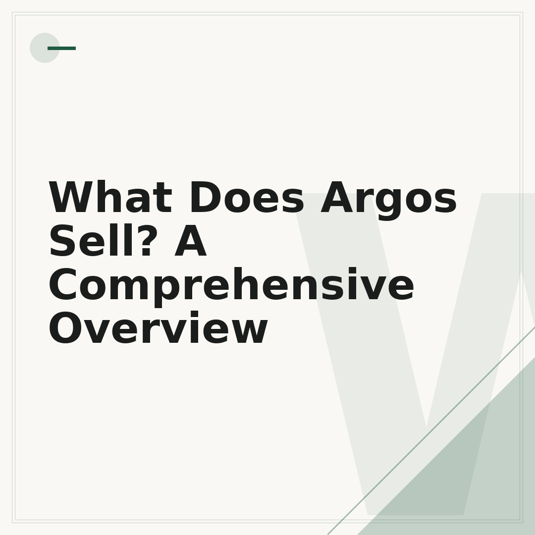 What Does Argos Sell? A Comprehensive Overview