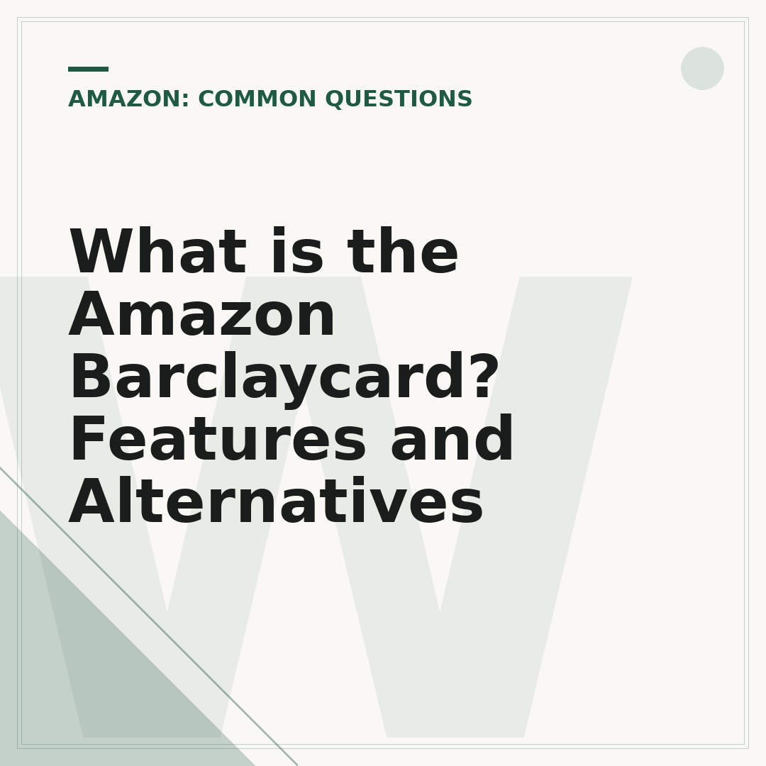 What is the Amazon Barclaycard? Features and Alternatives