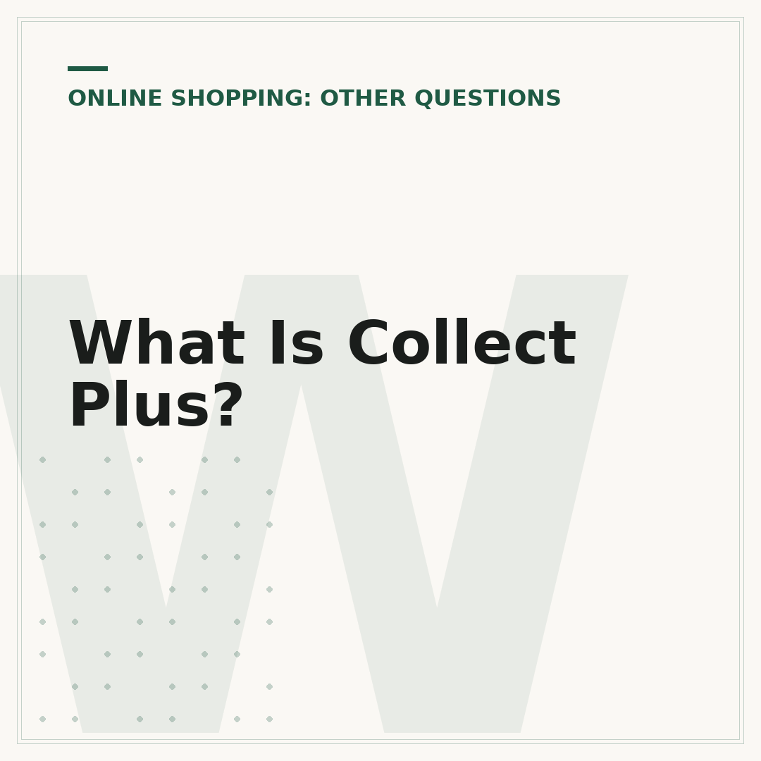 What Is Collect Plus?