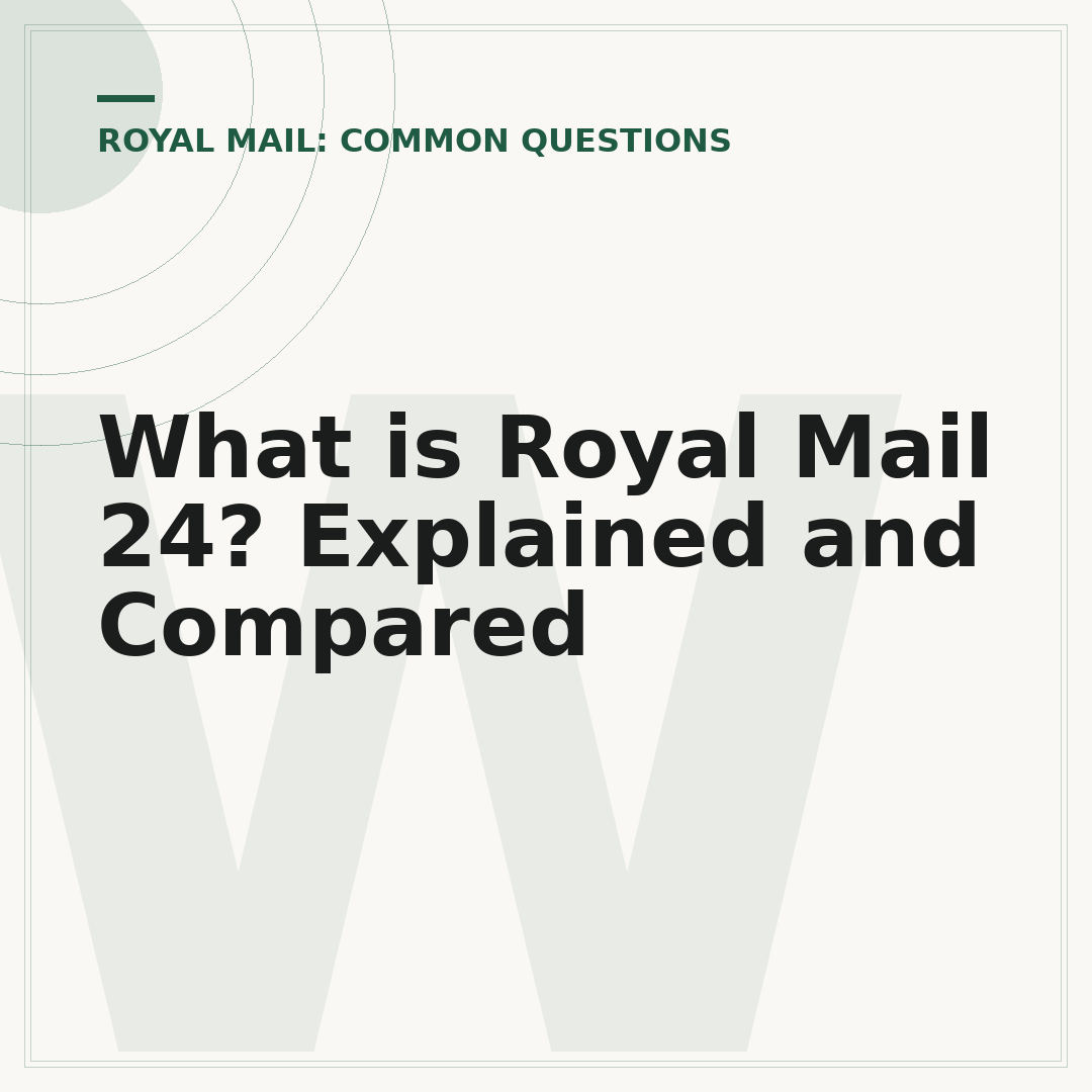 What is Royal Mail 24? Explained and Compared