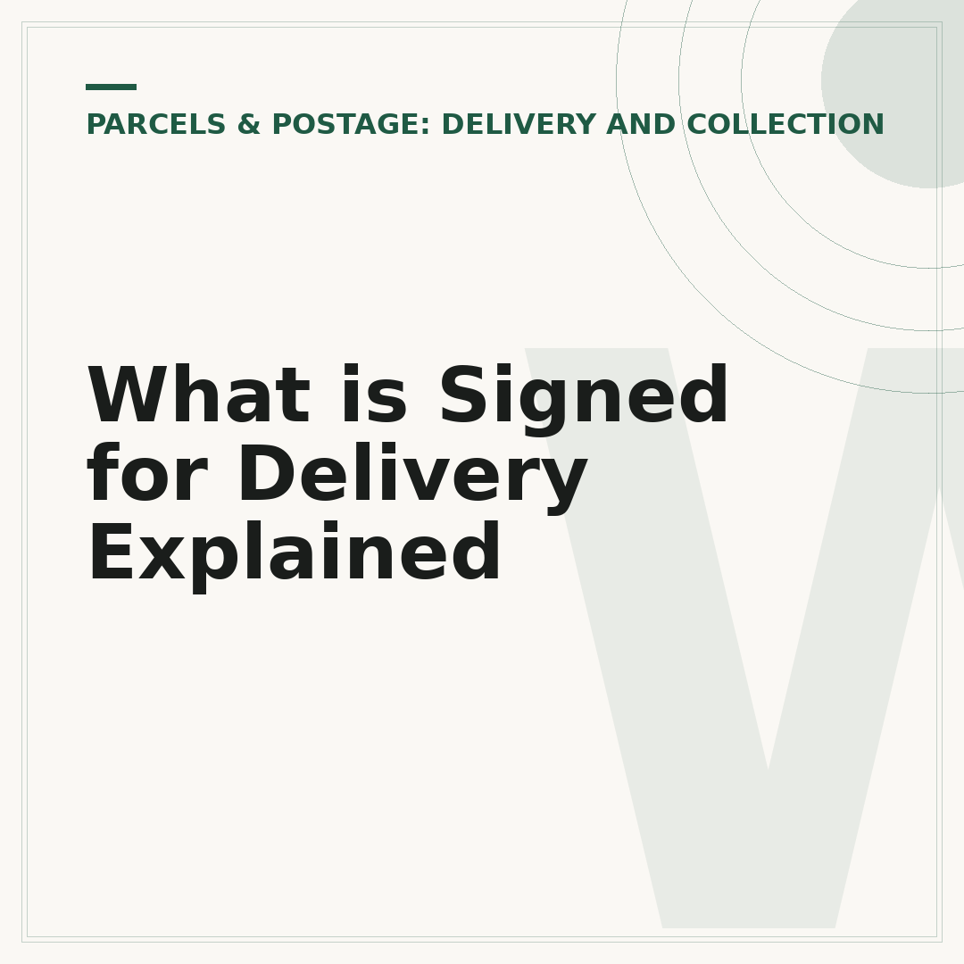 What is Signed for Delivery Explained