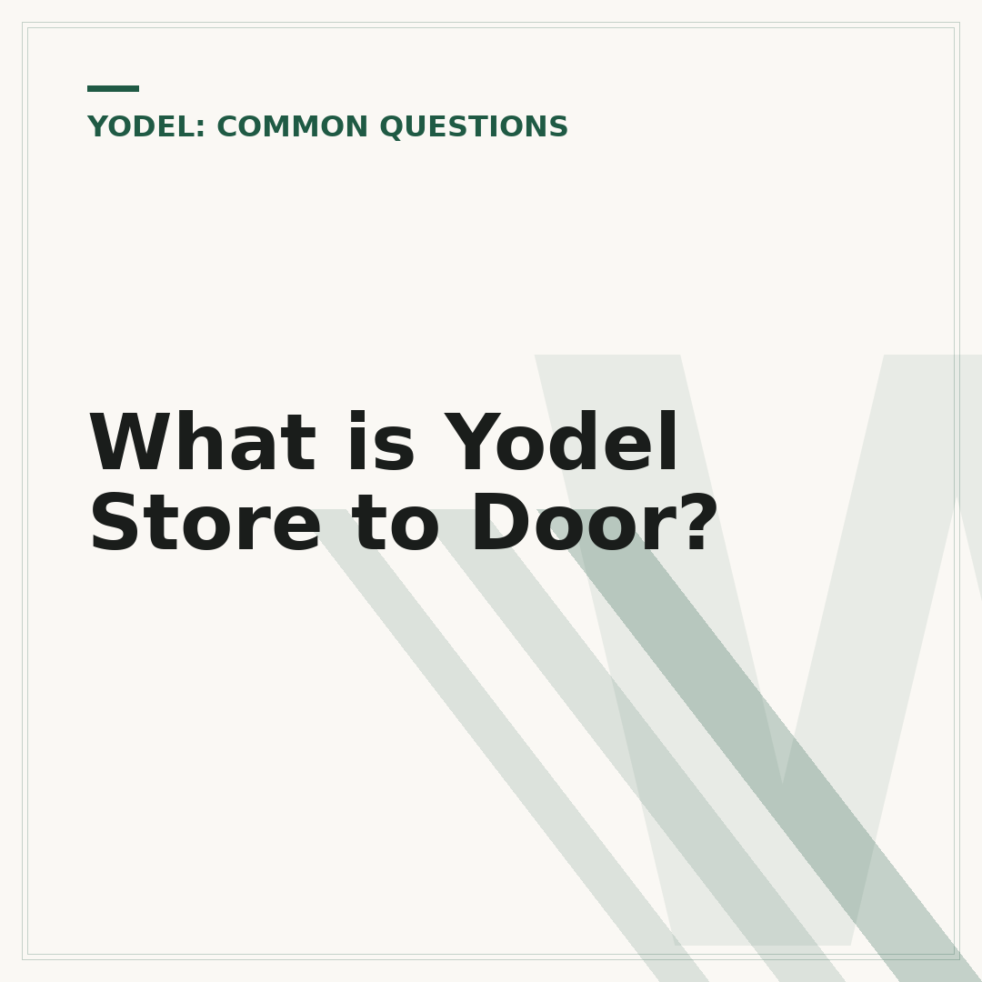 What is Yodel Store to Door?