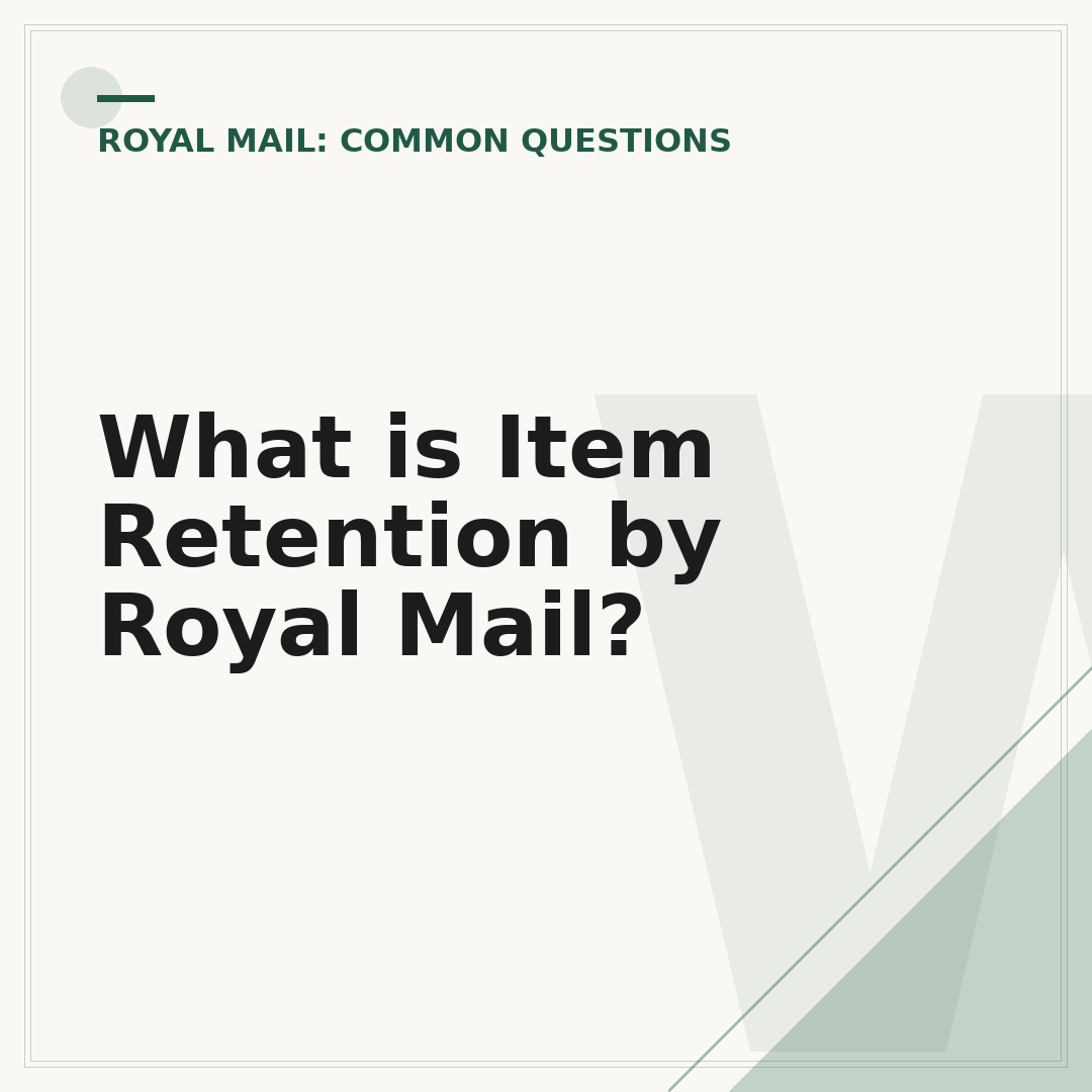 What is Item Retention by Royal Mail?