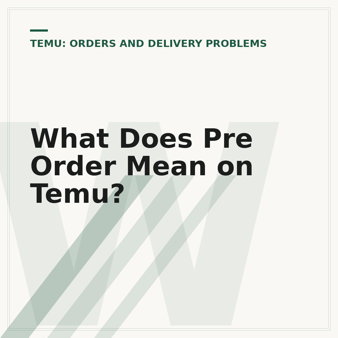 What Does Pre Order Mean on Temu?