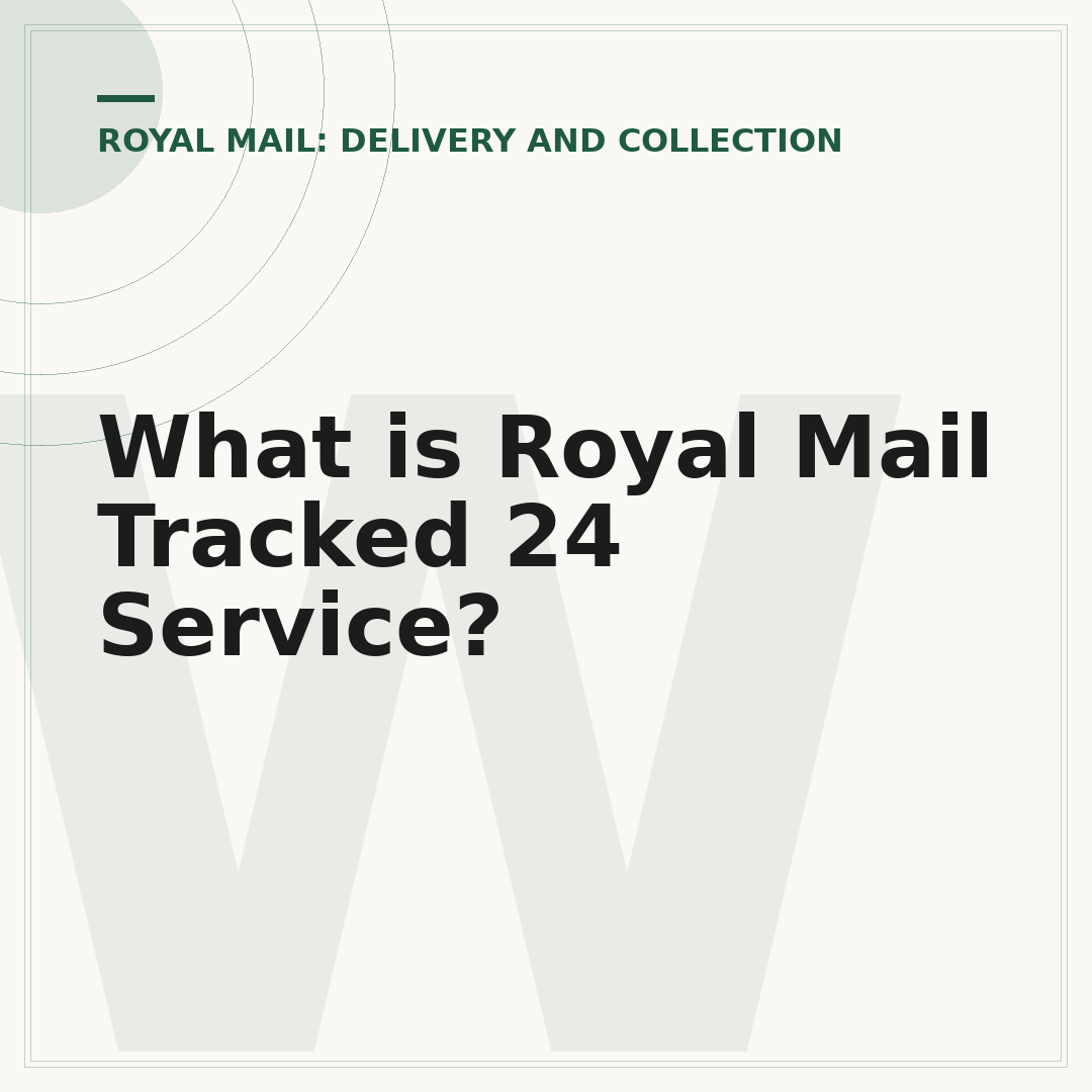 What is Royal Mail Tracked 24 Service?