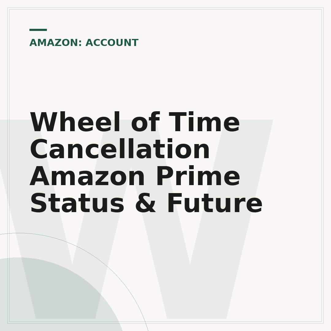 Wheel of Time Cancellation Amazon Prime Status & Future