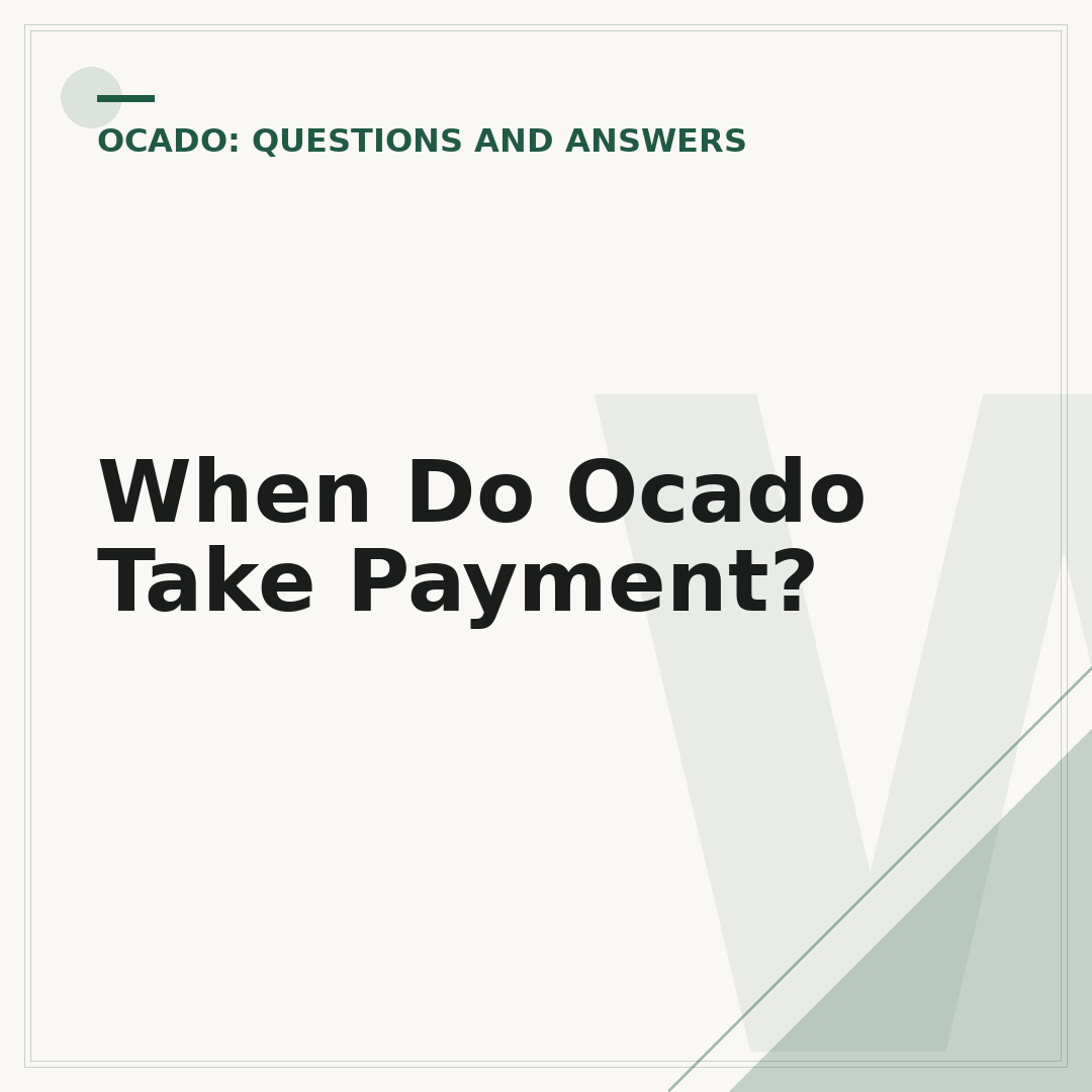 When Do Ocado Take Payment?