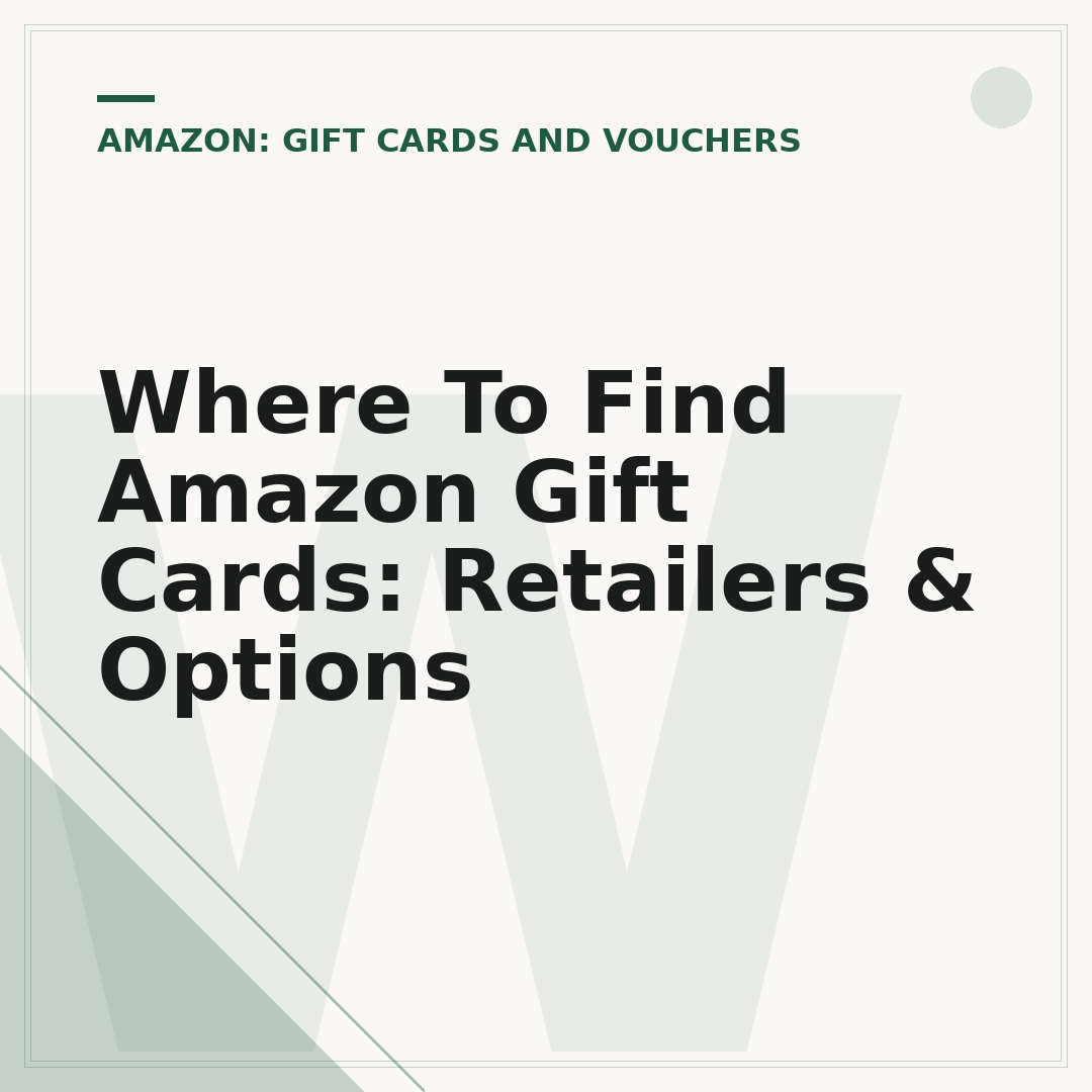 Where To Find Amazon Gift Cards: Retailers & Options