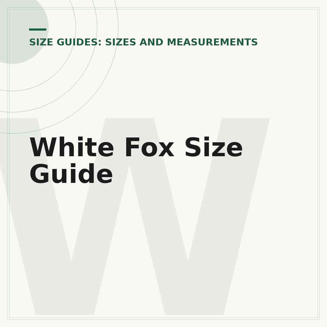 White Fox Size Guide