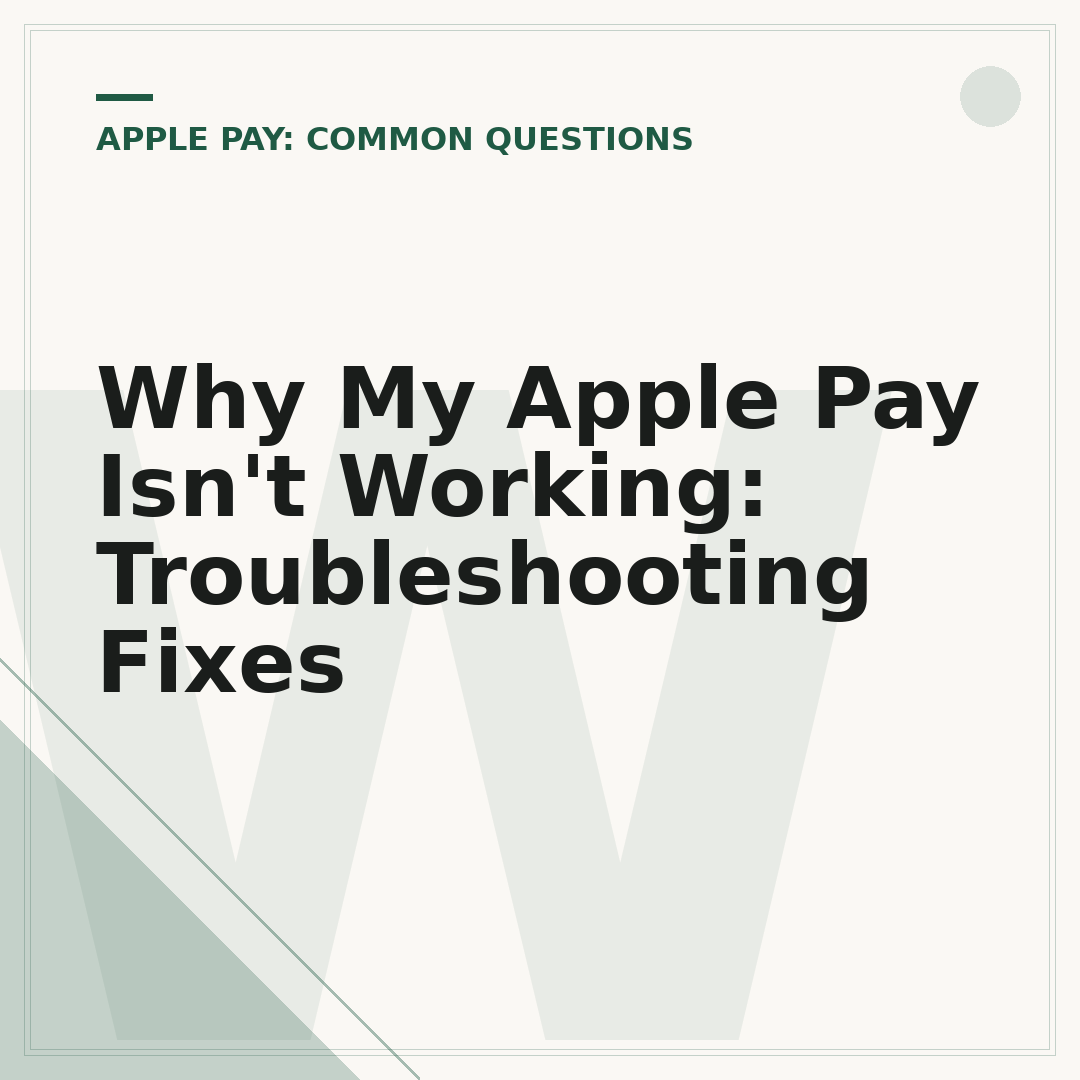Why My Apple Pay Isn't Working: Troubleshooting Fixes