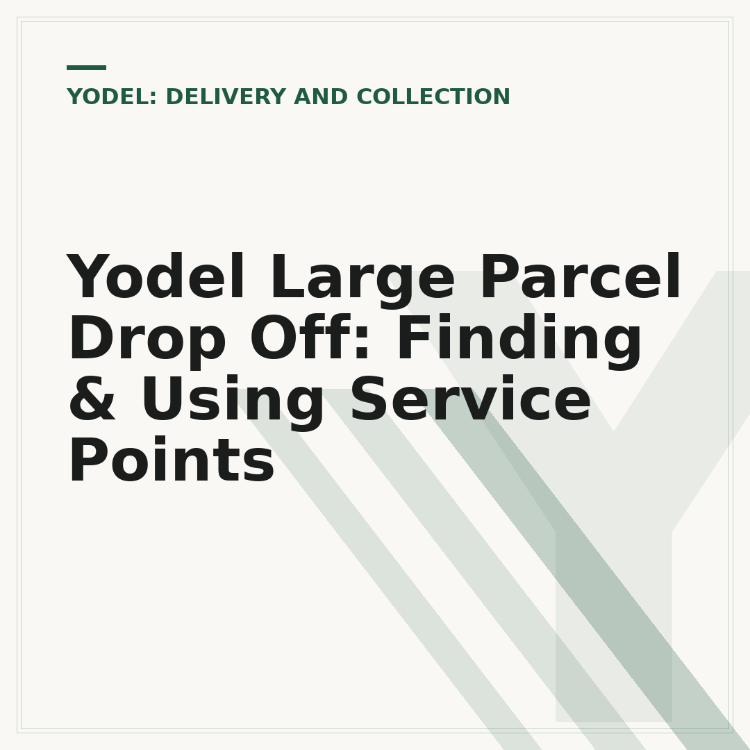 Yodel Large Parcel Drop Off: Finding & Using Service Points
