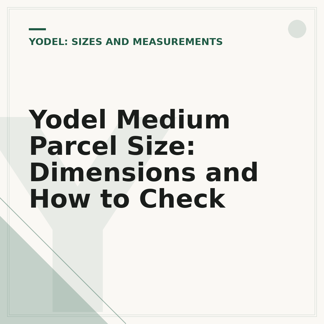 Yodel Medium Parcel Size: Dimensions and How to Check