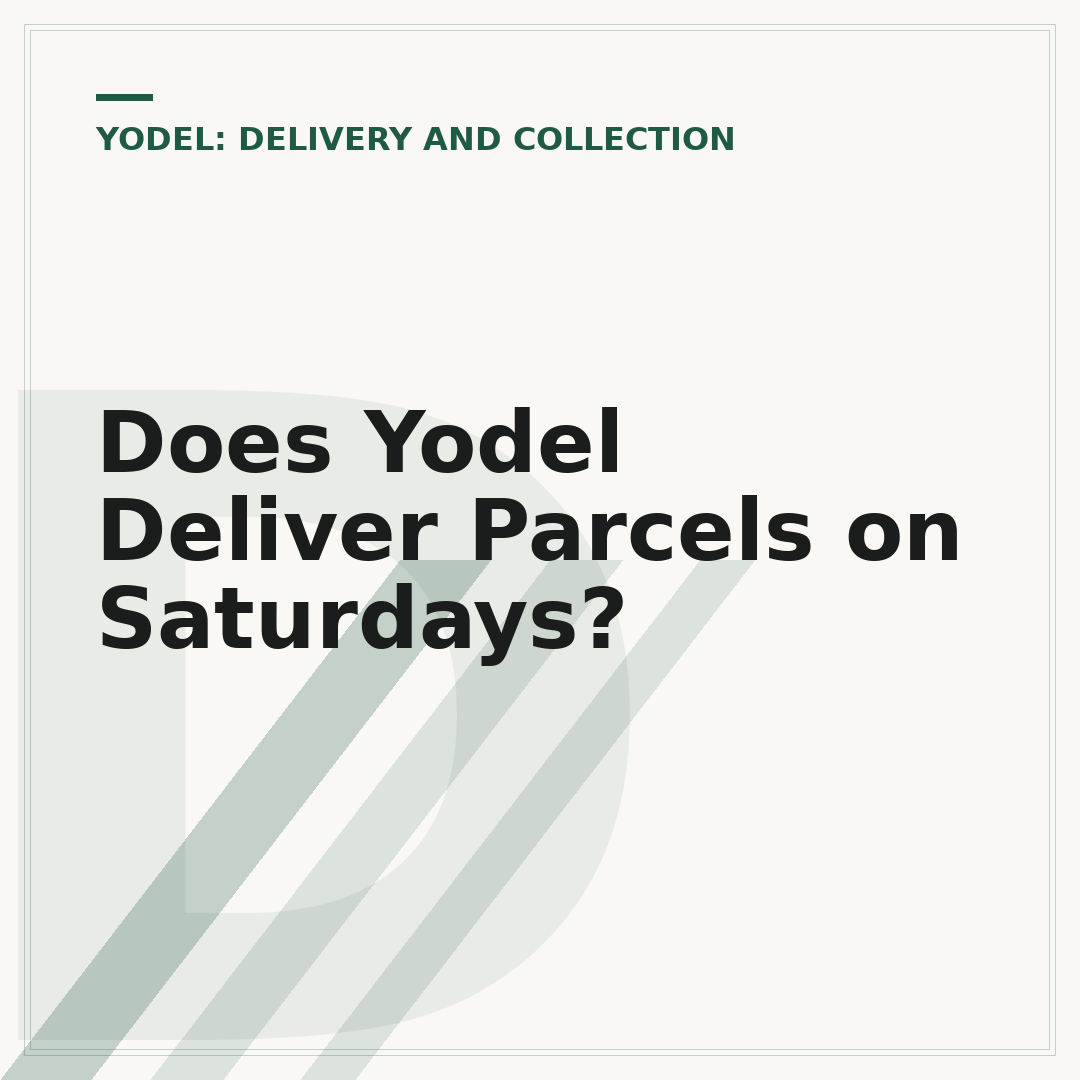 Does Yodel Deliver Parcels on Saturdays?