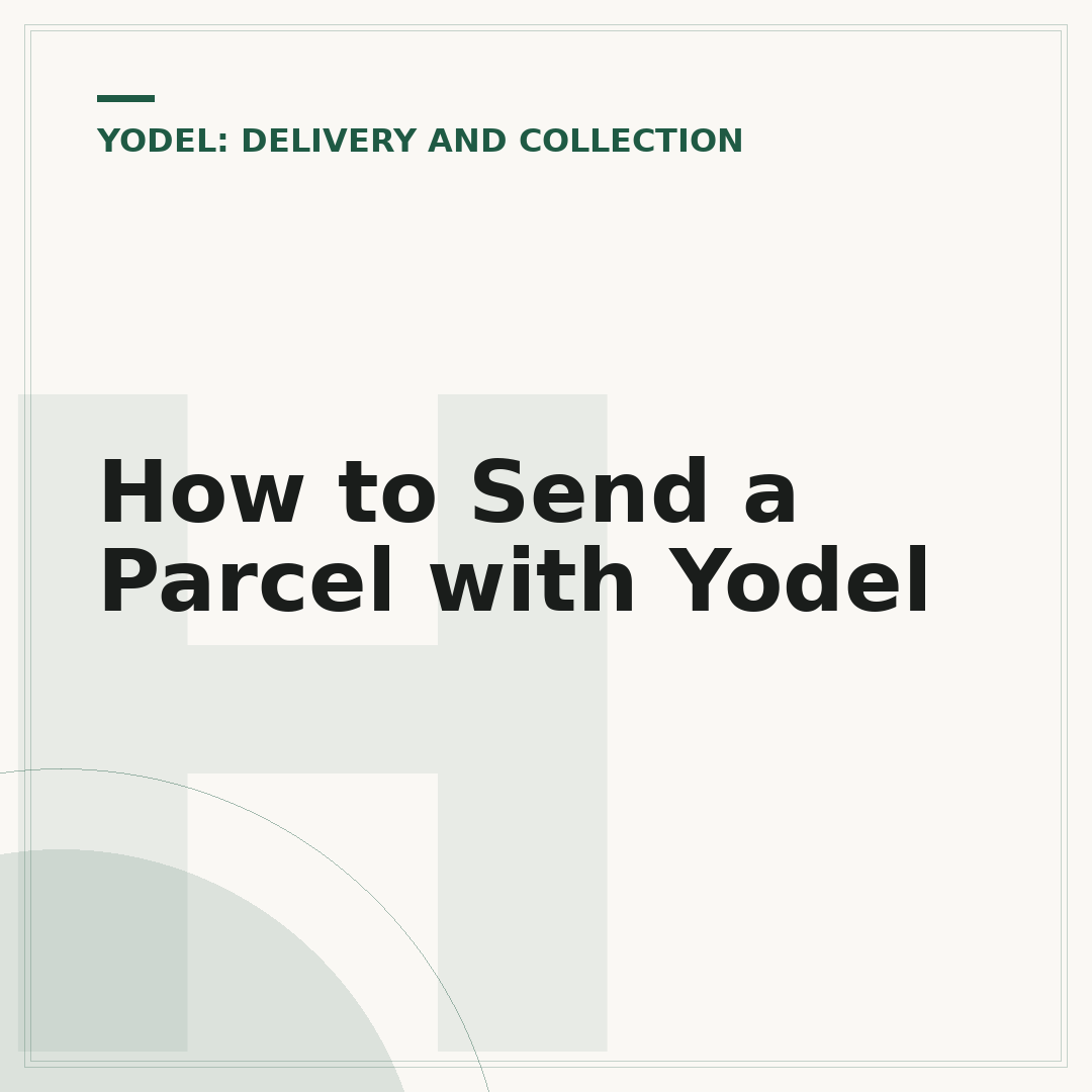 How to Send a Parcel with Yodel