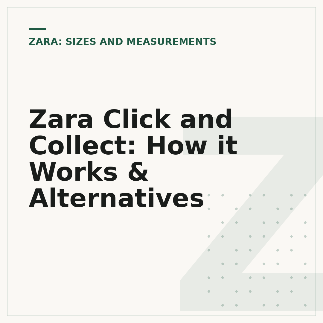 Zara Click and Collect: How it Works & Alternatives