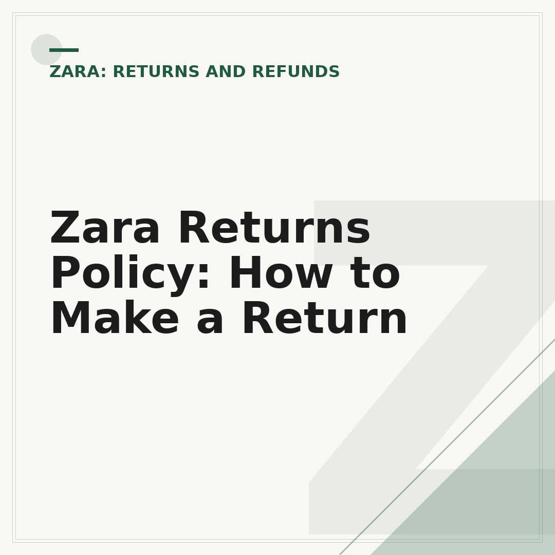 Zara Returns Policy: How to Make a Return