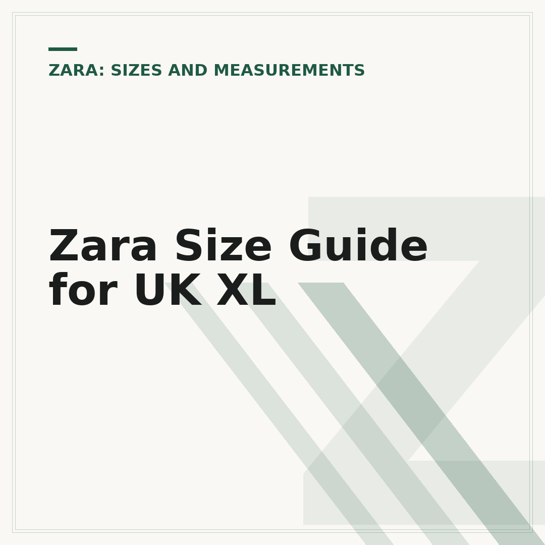 Zara Size Guide for UK XL