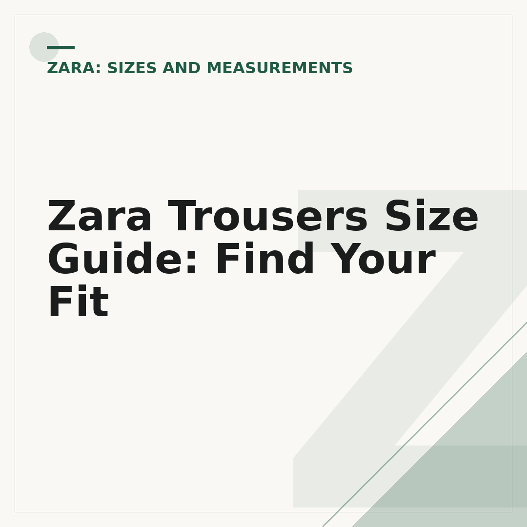 Zara Trousers Size Guide: Find Your Fit