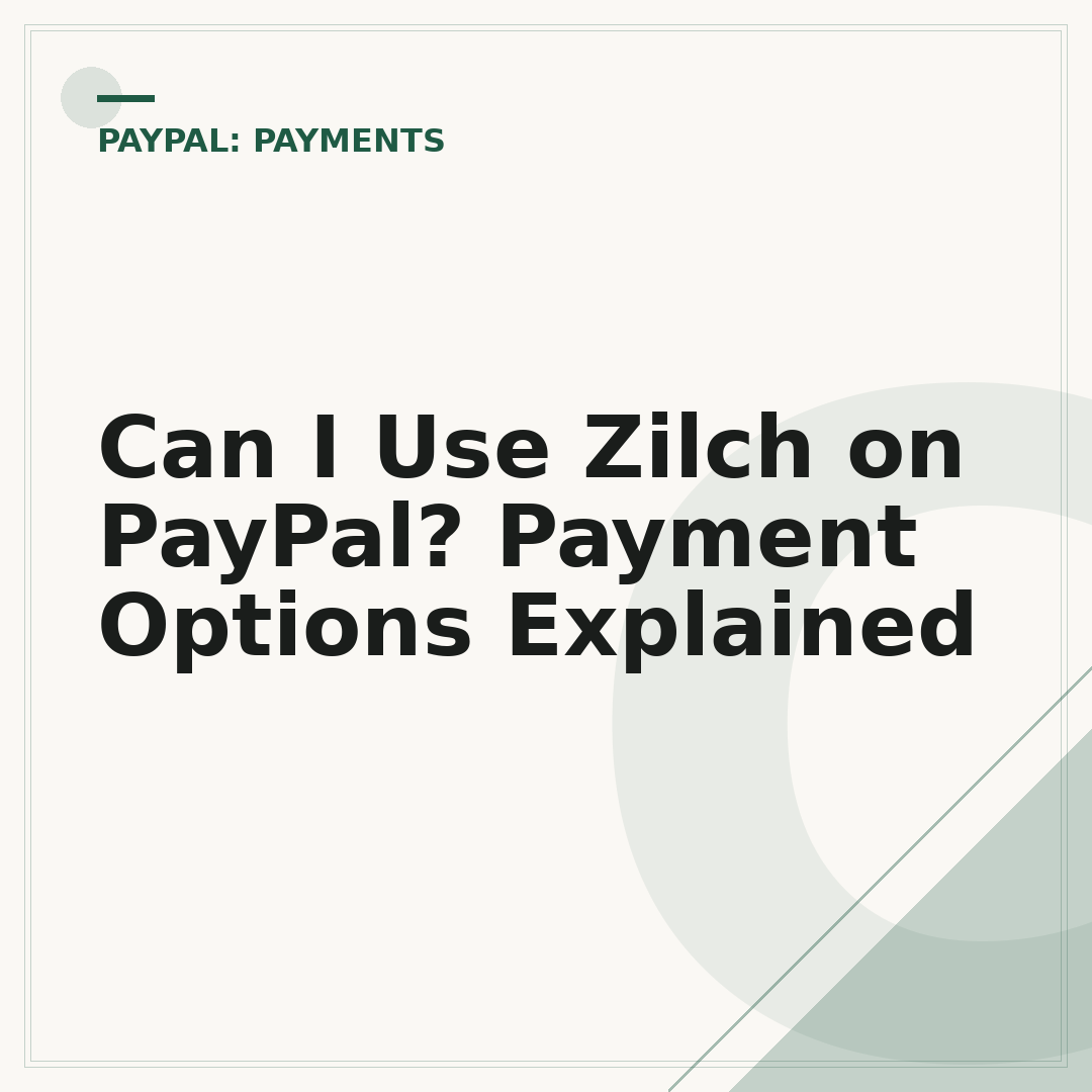 Can I Use Zilch on PayPal? Payment Options Explained